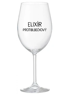 ELIXÍR PROTIBLBEČKOVÝ - priehľadný pohár na víno 350 ml