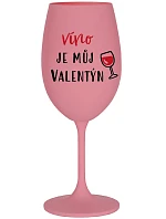 WINE IS MY VALENTINE - ružový pohár na víno 350 ml