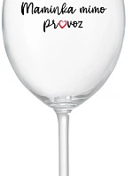 MAMA MIMO OBJEDNÁVKU - číry pohár na víno 350 ml