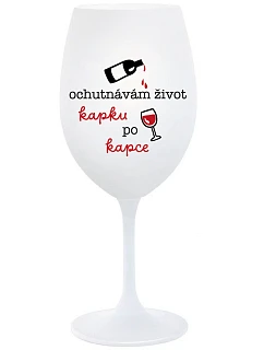 I TASTE LIFE CAP BY CAP - pohár na biele víno 350 ml