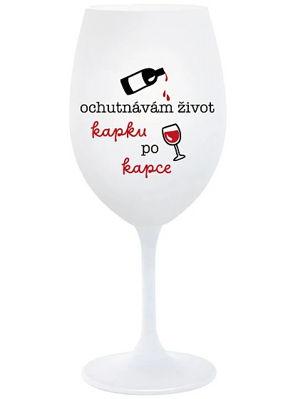 I TASTE LIFE CAP BY CAP - pohár na biele víno 350 ml