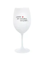 PROTOŽE BÝT KUCHAŘKA NENÍ PRDEL - bílá sklenice na víno 350 ml