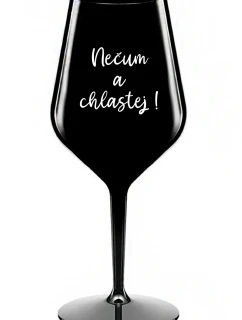 Necítiť vôňu a chuť - čierny nerozbitný pohár na víno 470 ml