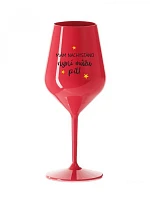 I'M SURE, NOW I CAN DRINK - červený nerozbitný pohár na víno 470 ml