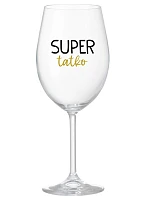SUPER DAD - priehľadný pohár na víno 350 ml
