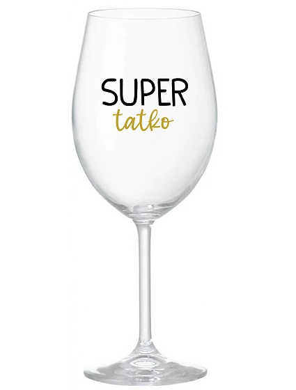 SUPER DAD - priehľadný pohár na víno 350 ml