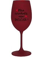 Nebudeš ma postrádať, mám DVOJČATÁ! - vínový pohár na víno 350 ml