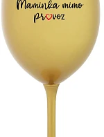 MAMA MIMO OBJEDNÁVKU - zlatý pohár na víno 350 ml