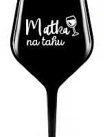 MATKA NA TAHU - černá nerozbitná sklenice na víno 470 ml