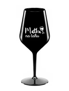MATKA NA TAHU - černá nerozbitná sklenice na víno 470 ml