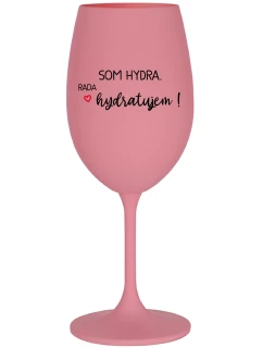 SOM HYDRA. RADA HYDRATUJEM! - ružový pohár na víno 350 ml