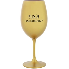 ELIXÍR PROTIBLBEČKOVÝ - zlatá sklenice na víno 350 ml