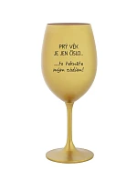 PRÝ VĚK JE JEN ČÍSLO - zlatá sklenice na víno 350 ml