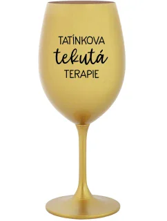 Daddy's Liquid Therapy - zlatý pohár na víno 350 ml