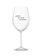 PROTOŽE BÝT LÉKAŘ NENÍ PRDEL - čirá sklenice na víno 350 ml