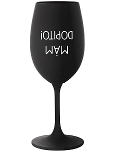 I'VE GOT IT! - čierny pohár na víno 350 ml