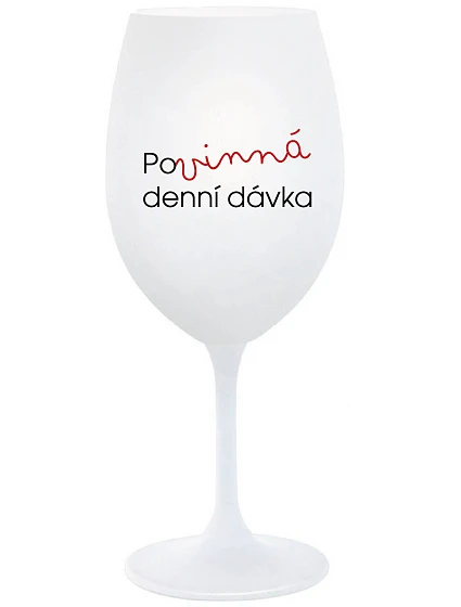 MUST HAVE DENNÝ DARČEK - pohár na biele víno 350 ml