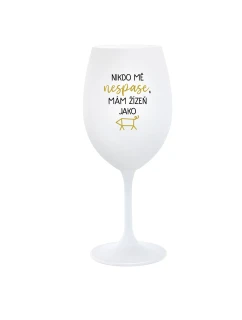 NIKDO MĚ NESPASE, MÁM ŽÍZEŇ JAKO PRASE - bílá sklenice na víno 350 ml