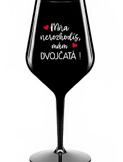Nemôžete ma rozbiť, mám DVOJČATÁ! - čierny nerozbitný pohár na víno 470 ml