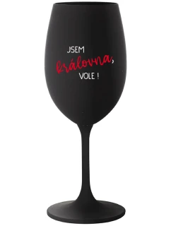 JSEM KRÁLOVNA, VOLE! - černá sklenice na víno 350 ml