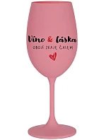 VÍNO A LÁSKA: OBOJA CHÝBA V ČASE - ružový pohár na víno 350 ml