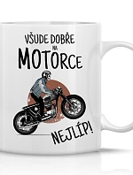 Všade dobre na motorke - klasický biely keramický hrnček 300 ml