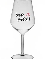 BUDE PRDEL! - priehľadný nerozbitný pohár na víno 470 ml