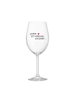 BYŤ MODELOM NIE JE PRDEL - číry pohár na víno 350 ml