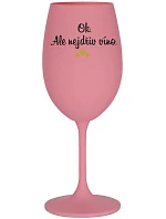 OK, ALE NIE VÍNO - ružový pohár na víno 350 ml OK, ALE NIE VÍNO - ružový pohár na víno 350 ml