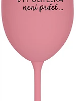 ...KEĎŽE BYŤ UČITEĽOM NIE JE PRÁCA... - ružový pohár na víno 350 ml
