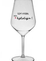 SOM HYDRA. RADA HYDRATUJEM! - priehľadný nerozbitný pohár na víno 470 ml