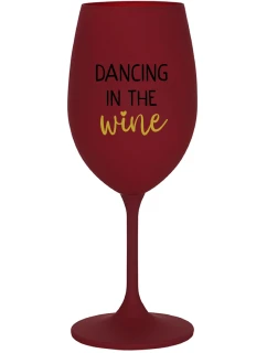 DANCING IN THE WINE - bordovy pohár na víno 350 ml