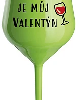 WINE IS MY VALENTINE - zelený nerozbitný pohár na víno 470 ml