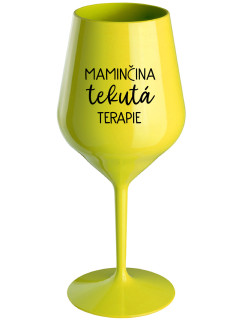 MAMINČINA TEKUTÁ TERAPIE - žlutá nerozbitná sklenice na víno 470 ml