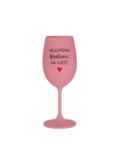 NEJLEPŠÍMU BRATROVI NA SVĚTĚ - růžová sklenice na víno 350 ml