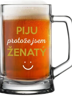 I DRINK BECAUSE I AM MARRIED - pivný pohár 0,5 l