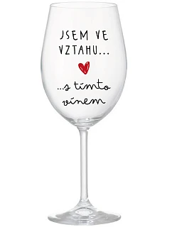 Som vo vzťahu s týmto vínom - číry pohár na víno 350 ml