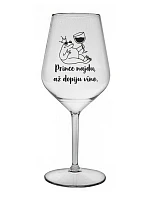 PRINCEZNU NAJDEM, KEĎ VÍNO VYPIJEM - číry nerozbitný pohár na víno 470 ml