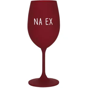 NA EX - bordo sklenice na víno 350 ml