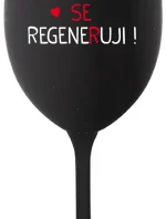 DNES SE REGENERUJI! - černá sklenice na víno 350 ml