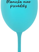 MOMMY OUTSIDE - tyrkysový pohár na víno 350 ml