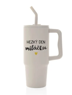 HEZKÝ DEN MILÁČKU - béžový cestovní termohrnek 900 ml