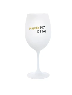 PSYCHO PAT&MAT - bílá  sklenice na víno 350 ml