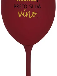 ...MAMINKA JE MIMO, PRETO SI DÁ VÍNO... - bordovy pohár na víno 350 ml