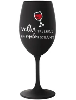 VEĽKÝ SKLENICA NA MALÉ PROBLÉMY - čierny pohár na víno 350 ml VEĽKÝ SKLENICA NA MALÉ PROBLÉMY - čierny pohár na víno 350 ml