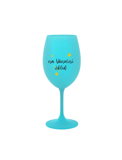 NA VÁNOČNÍ ÚKLID - tyrkysová sklenice na víno 350 ml NA VÁNOČNÍ ÚKLID - tyrkysová sklenice na víno 350 ml