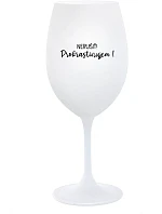 NERUŠIŤ! - pohár na biele víno 350 ml