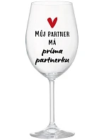MY PARTNER MÁ PRIMA PARTNERA - číry pohár na víno 350 ml