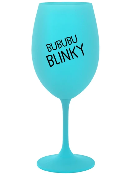 BUBUBUBLINKY - tyrkysový pohár na víno 350 ml