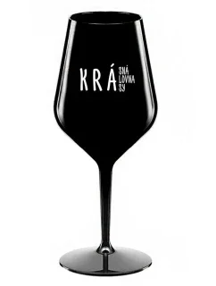 BEAUTIFUL QUEEN OF BEAUTY - čierny nerozbitný pohár na víno 470 ml